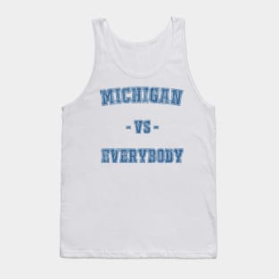 Michigan vs Everybody - Vintage Tank Top